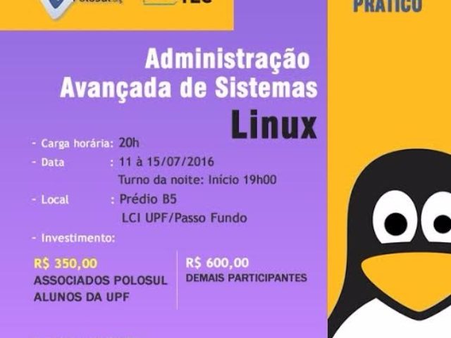PoloSul e APLTEC promovem curso de  administração avançada de Sistemas Linux